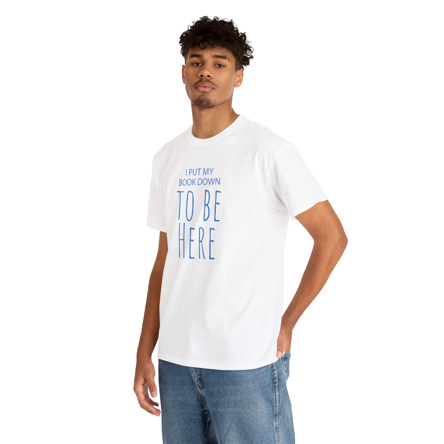 To Be Here - Cotton Tee