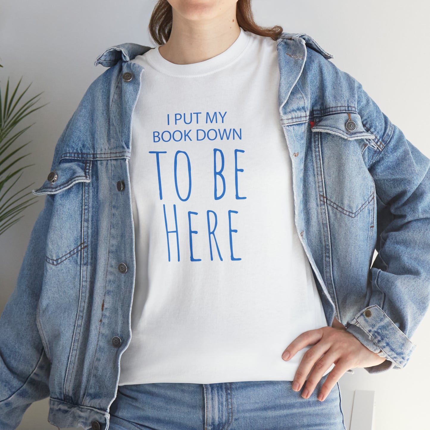 To Be Here - Cotton Tee