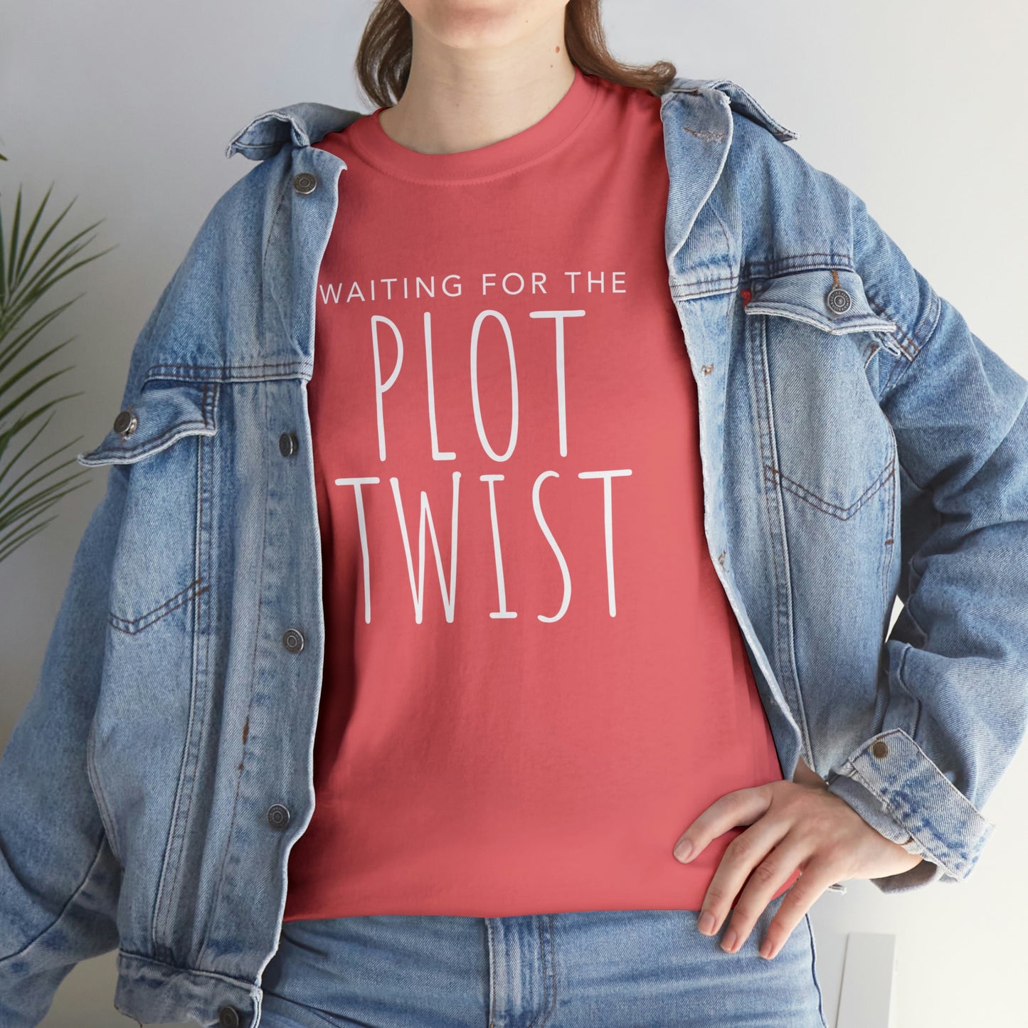Waiting For The Plot Twist - Cotton Tee