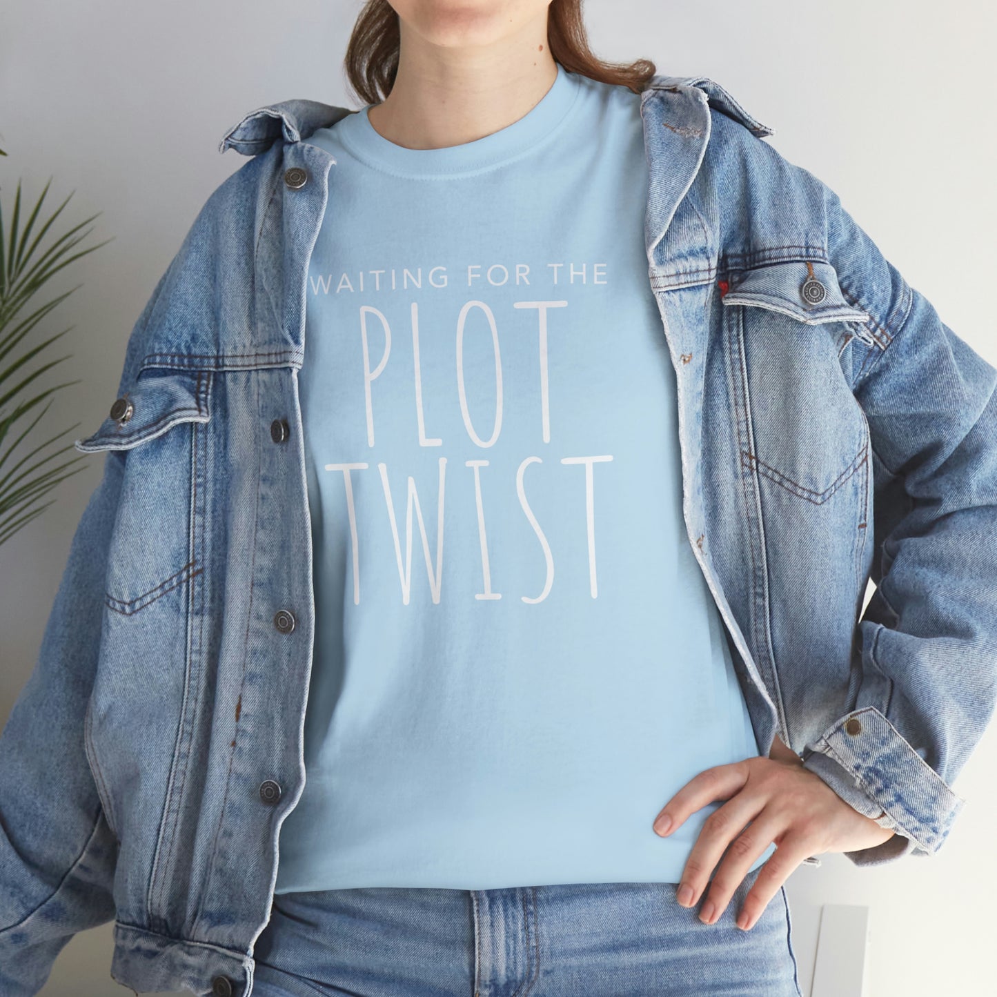 Waiting For The Plot Twist - Cotton Tee