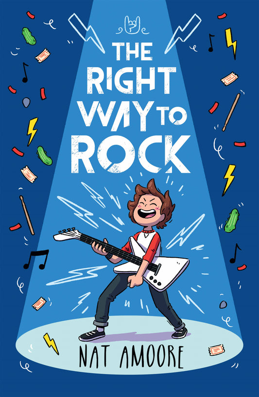 The Right Way to Rock by Nat Amoore